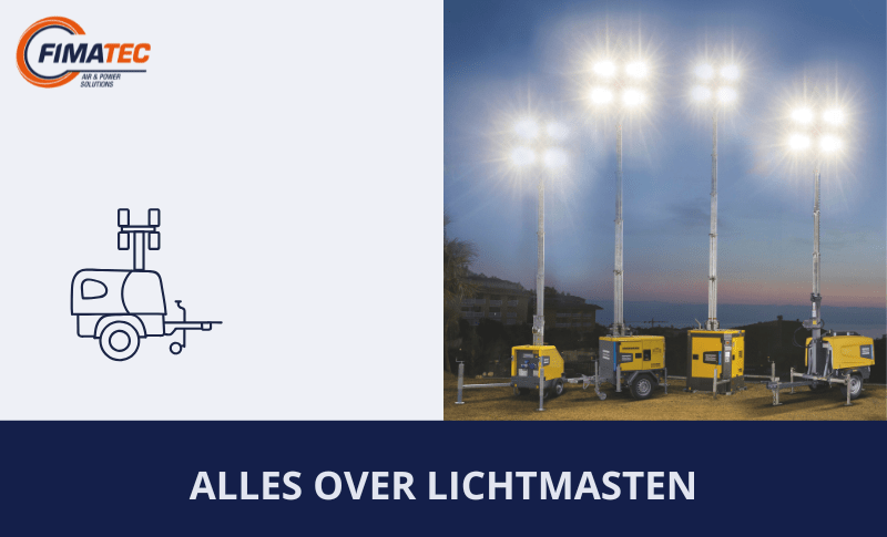 Atlas Copco Lichtmasten bij Fimatec: Efficiënte, Duurzame en Flexibele Verlichtingsoplossingen voor de Moderne Bouwplaats